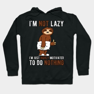 Sleepy Sloth I'm not lazy Funny Hoodie